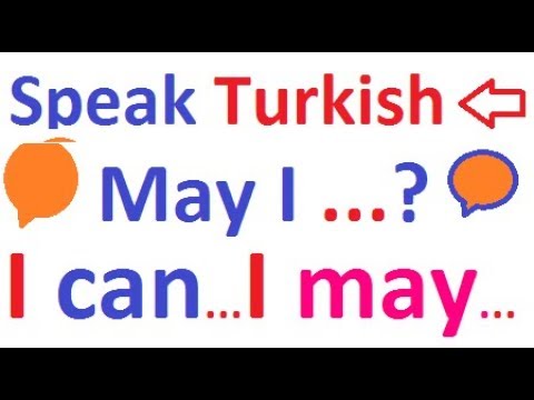Daily Dialogs in Turkish - Can - May - Can't - Turkish Speaking Dialogs