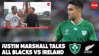 Justin Marshall | I see an All Black win by 10 to 15 | Irish risks | Misusing Conor Murray