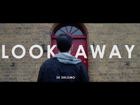 SK Shlomo - Look Away (OFFICIAL VIDEO)