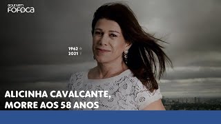 Alicinha Cavalcanti, morre aos 58 anos