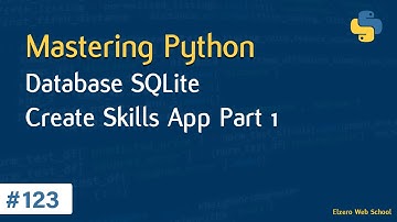 Learn Python in Arabic #123 - Databases - SQLite Create Skills App Part 1