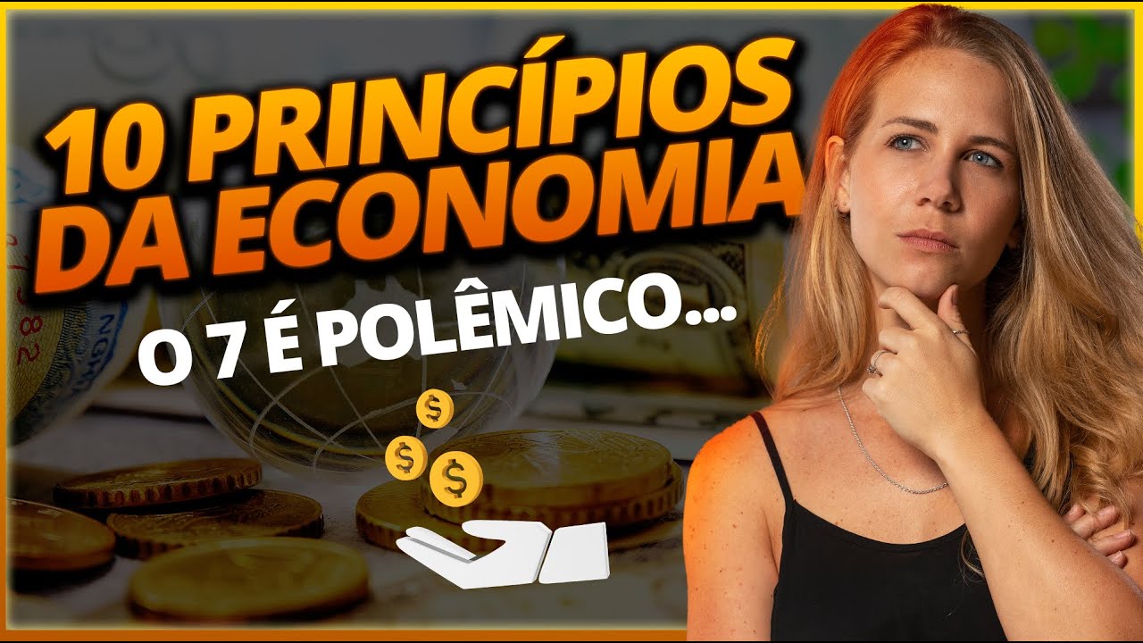 OS 10 PRINCÍPIOS DA ECONOMIA POR GREGORY MANKIW | EXPLICAÇÃO COMPLETA
