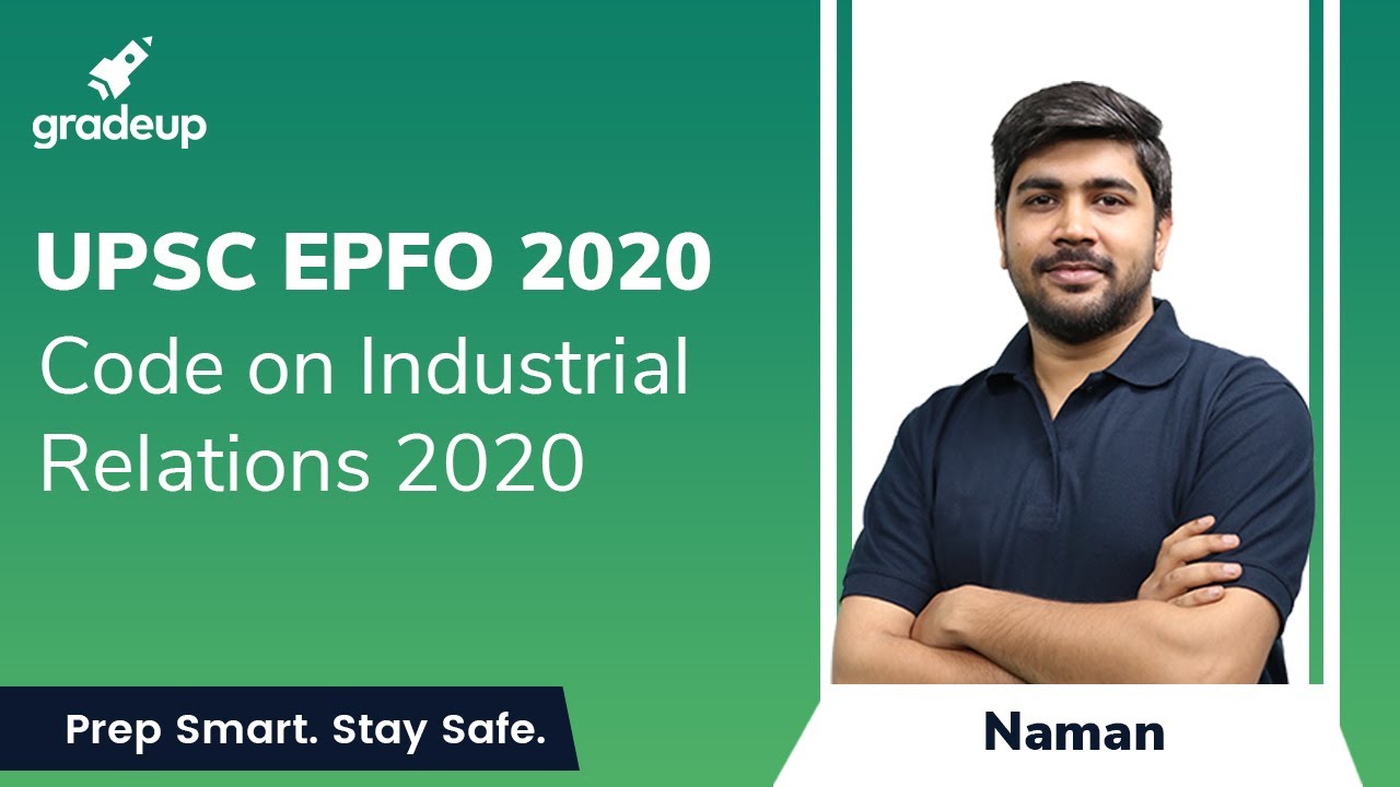 UPSC EPFO 2020: Code on industrial relations 2020 || Gradeup - YouTube