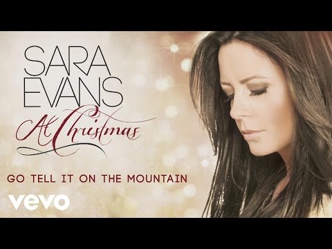 Sara Evans - Go Tell It on the Mountain (Audio)