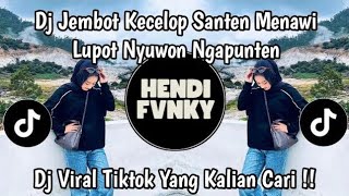 DJ JEMBUT KECELUP SANTEN MENAWI LUPUT NYUWUN NGAPUNTEN - JEM JEM FUT STYLE DRACIN VIRAL TIKTOK 2026