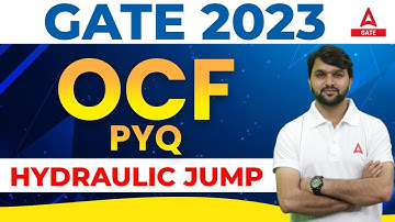 GATE 2023 | HYDRAULIC JUMP | OPEN CHANNEL FLOW PYQ | BY RUDRA SIR