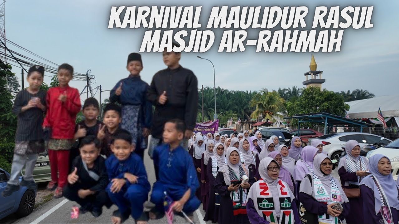  KARNIVAL MAULIDUR RASUL PERINGKAT DAERAH HULU SELANGOR
