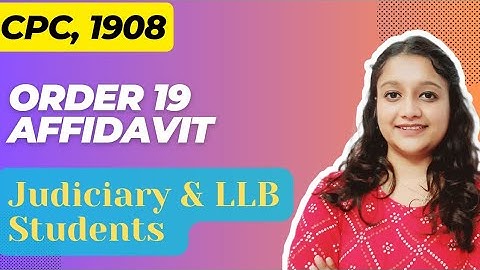 Order 19 | Affidavits | Code of Civil Procedure, 1908