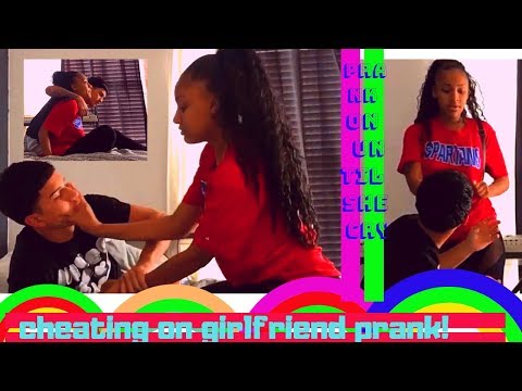 cheating-on-my-girlfriend-prank-gone-wrong!-and-she-starts-crying/best-pranks
