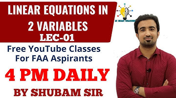 LEC-11 || LINEAR EQUATION IN 2 VARIABLES || MATHEMATICS AND STATISTICS | REVISION & PRACTICE CLASS