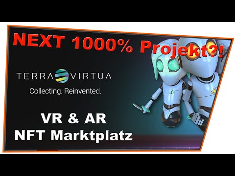Terra Virtua Kolect (TVK) - Das nächste 1000% NFT-Projekt?! VR & AR auf der BLOCKCHAIN!