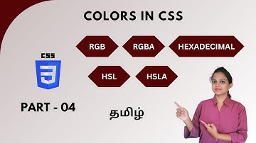COLORS IN CSS | CSS COLORS TYPES | CSS TUTORIAL - PART 4 | TAMIL | DEVELOPER TECHIES