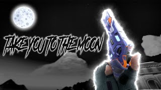 Take You To The Moon?| Valorant Montage ไทย