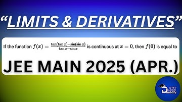 If the function f(x) = tan(tanx) − sin(sinx) / tanx − sinx  is continuous at x = 0...| Doubtify JEE