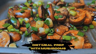 DIET MEAL PLAN: MUSHROOM SIMPLE RECIPE | Tasty Meal |Healthy Low Carbs Food