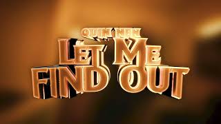Quin NFN - Let Me Find Out [|nstrumental]