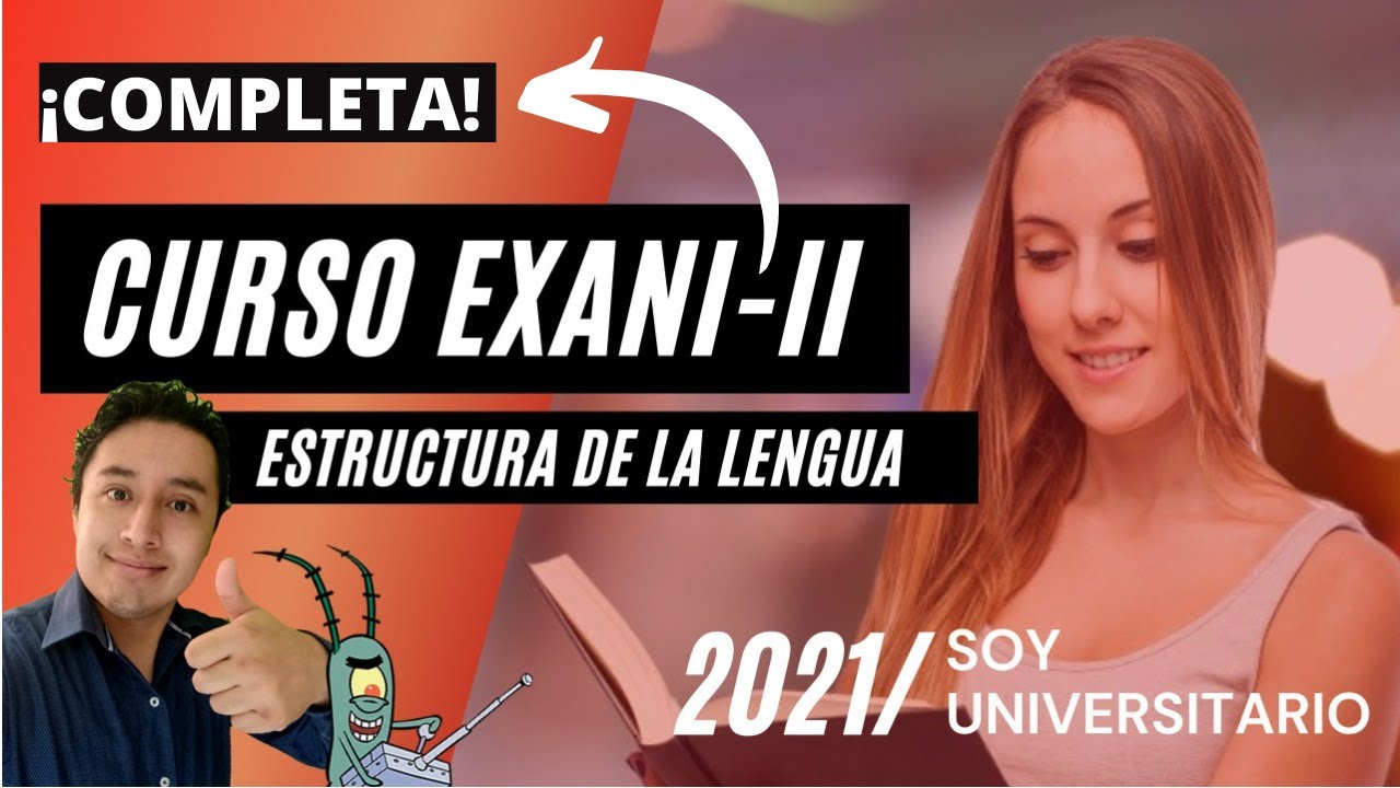 Guía EXANI-II 2021 Estructura de la Lengua - COMPLETA - YouTube