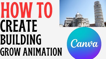 How to Design Building Grow Animation on Canva – Simple Tutorial
