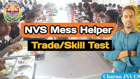 NVS Mess helper trade/Skill test.....