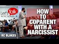 HOW TO COPARENT WITH A NARCISSIST by RC BLAKES