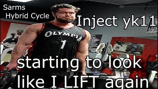 added Inject yk11 & Shrunk on top of Sarm Lgd 4033 + Test & Mk 677 (looks like I lift again !!!!!)