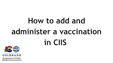 How to add and administer a vaccination in CIIS