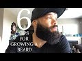 HOW TO GROW A BEARD | TOP 6 TIPS FOR GROWING A BEARD