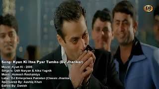 Kyon Ki Itna Pyar ( DJ Jhankar ) HD - Kyon Ki (200