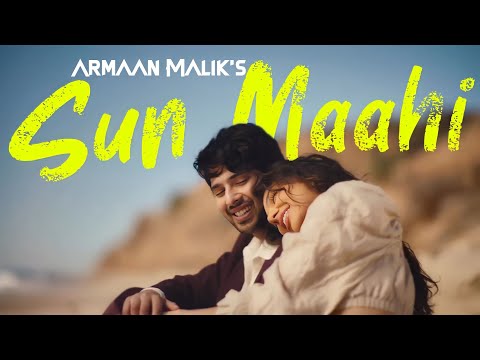 Sun Maahi (Official Music Video) Armaan Malik | Amaal Mallik | Kunaal Vermaa