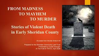 Murder Ends It All Violent Death in North-Central Wyoming 1877-1941