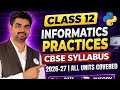 Class 12 CBSE Syllabus 2026-27 | Complete IP Syllabus Explained 🔥 | Latest Update 2026