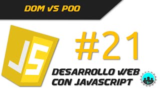 DOM vs POO | Desarrollo Web con JavaScript #21