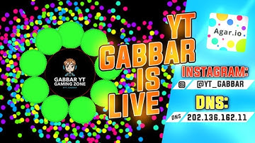 GaBBar Is Back / Agar.io live