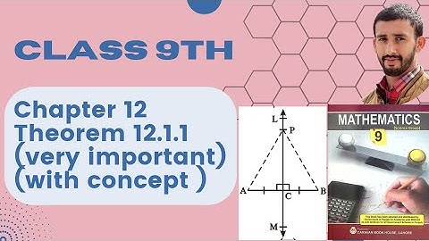 Theorem 12.1.1| Class 9 Maths | 9th Math Chapter 12 Theorem 1|O Levels 4024|IGCSE 0580
