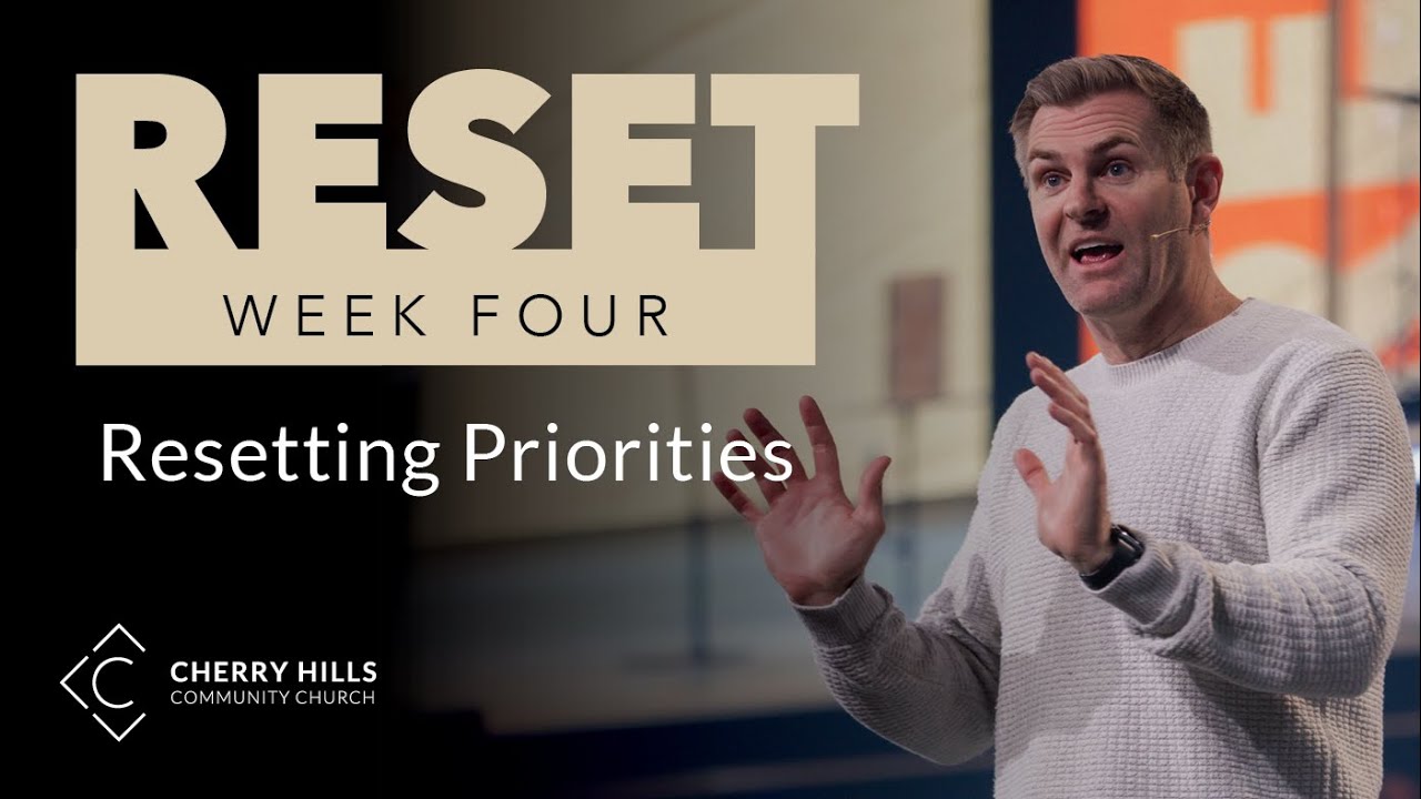 Переосмысление приоритетов | Пастор Курт Тейлор