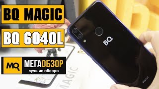 BQ 6040L Magic обзор смартфона