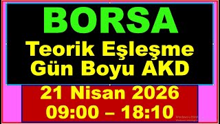 21 Nisan 9:00 - 18:15  #Teorik Eşleşme  #PAHOL , #VAKFA , #ECOGR , #DOFRB  ,#MARMR
