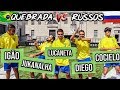 JOGO REAL: SELEÇÃO DA QUEBRADA VS OS RUSSOS! QUEM LEVOU?