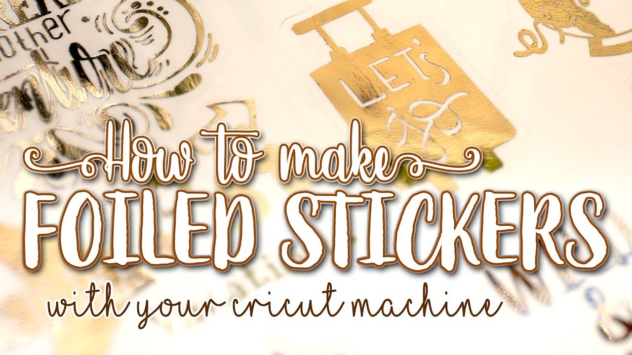 How to create custom stickers with foil on your Cricut - foiling