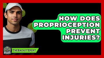 How Does Proprioception Prevent Injuries? - The Racket Xpert