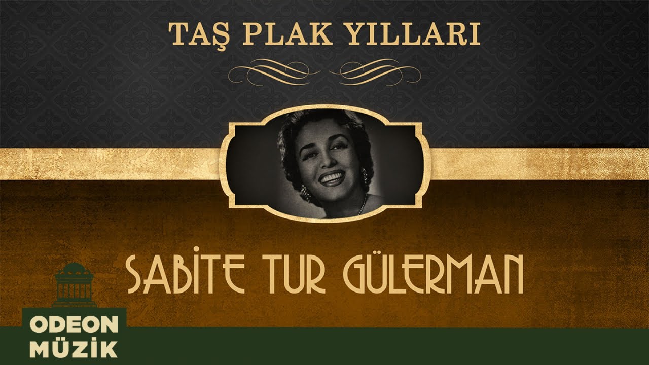 Sabite Tur Gülerman - Taş Plak Yılları (Full Albüm)