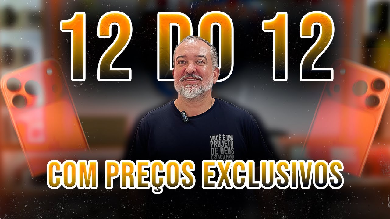 12 DO 12 COM PREÇOS EXCLUSIVOS!!  EM TODA LINHA DE IPHONES!