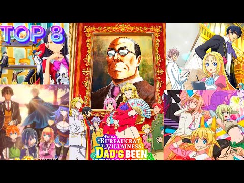 TOP 8 ANIME LIKE From Bureaucrat to Villainess: Dad's Been Reincarnated! thumbnail