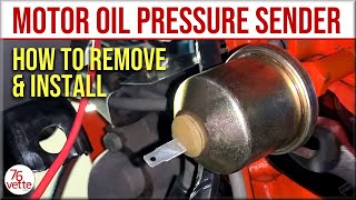 Oil Pressure Sender Remove & Install: Chevy Corvette C3