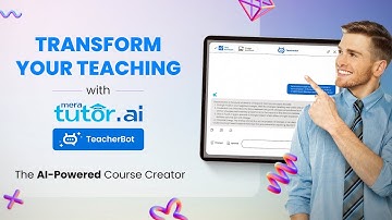 Transform Your Teaching with MeraTutor TeacherBot: The AI-Powered Course Creator
