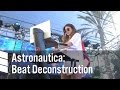 Astronautica: Beat Deconstruction