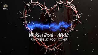 Awie  Ukiran Jiwa psychedelic Rock Cover