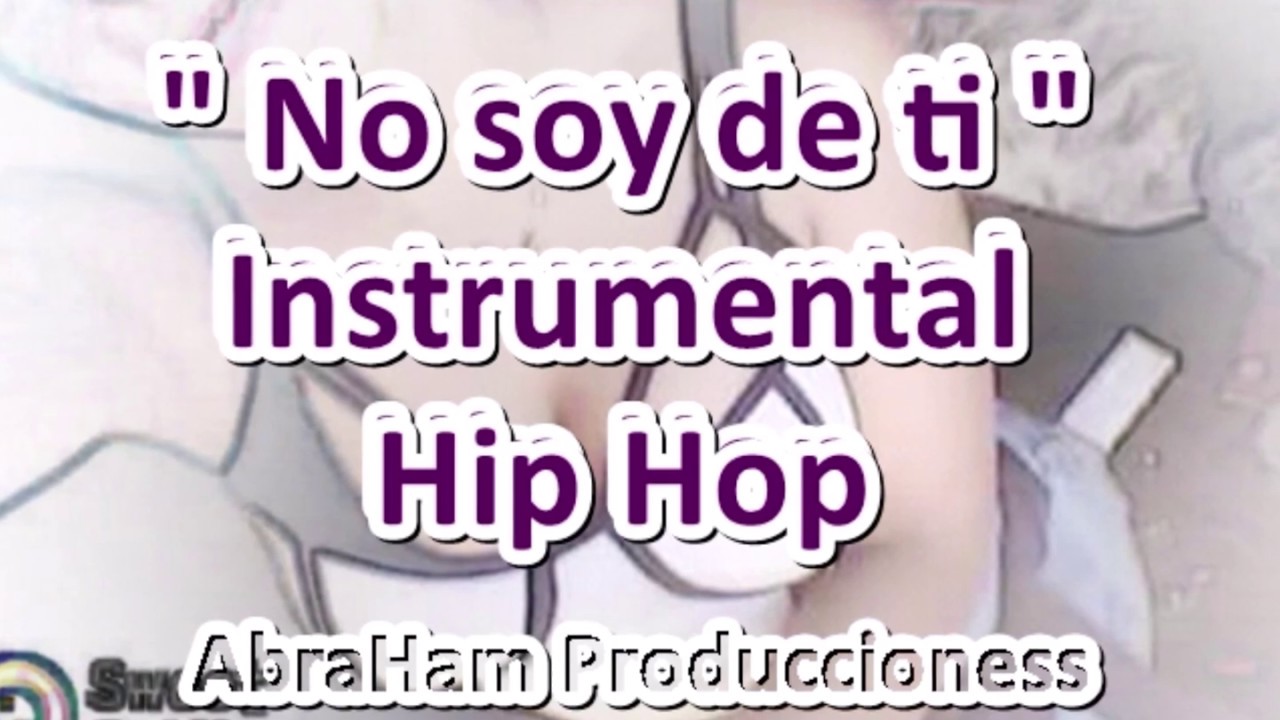 No soy de ti Instrumental Hip Hop - YouTube