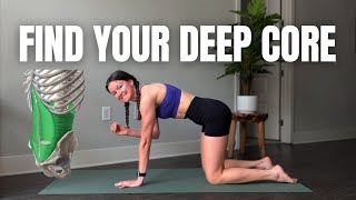 How to Feel &amp; Use Your Deep Core (Transverse Abdominis)