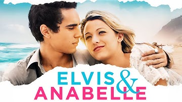 Elvis & Anabelle FULL MOVIE | Drama Movies | Blake Lively | Girls Night In Movies
